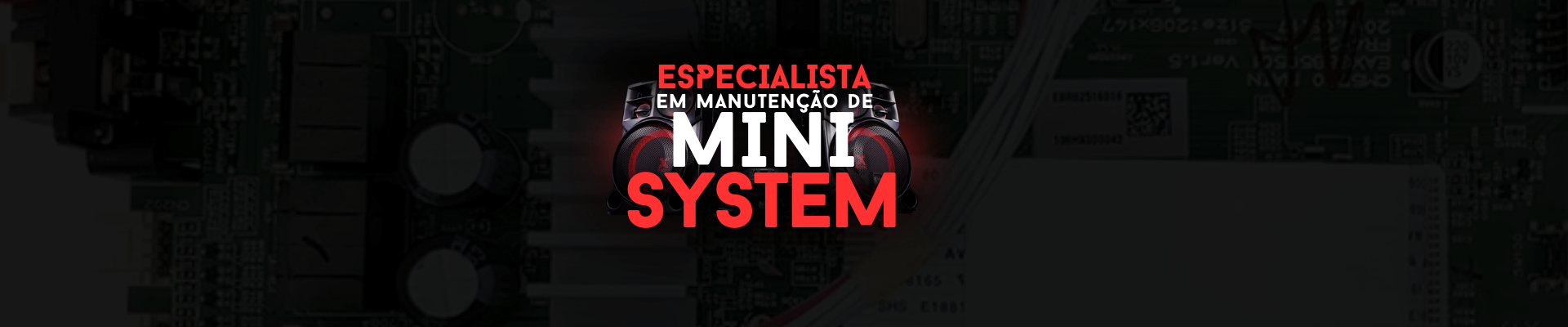 Manutenção de Mini System